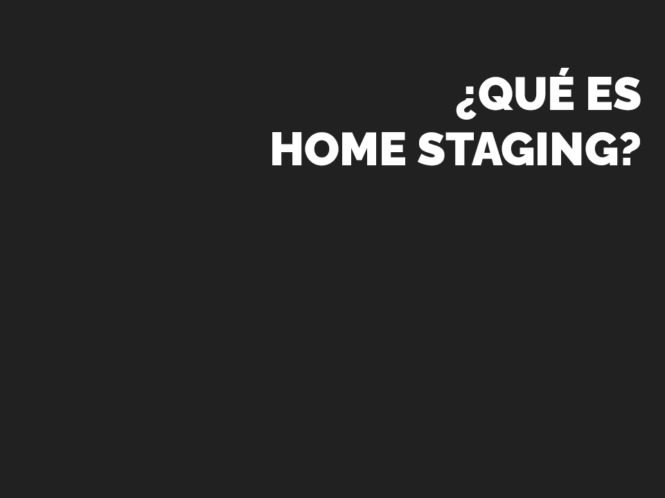 Qué es home staging