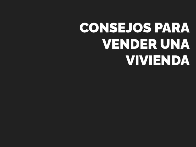 Consejos para vender una vivienda
