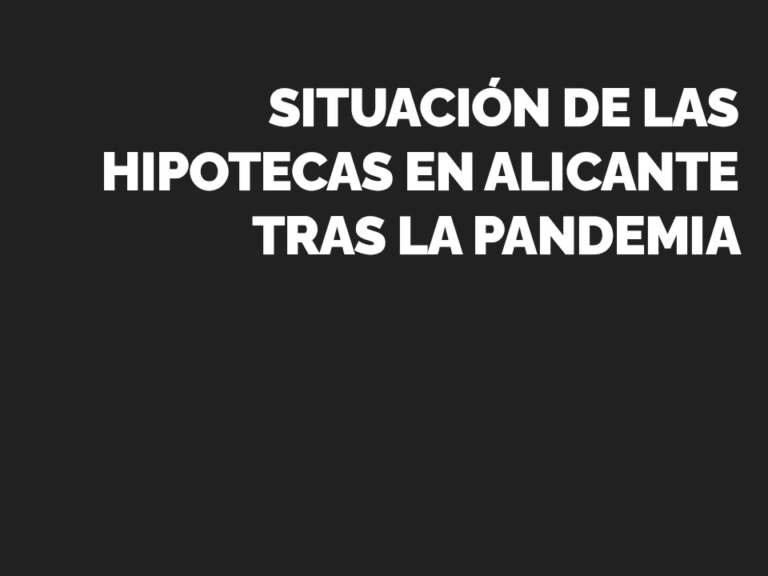 HIPOTECAS 2021 ALICANTE